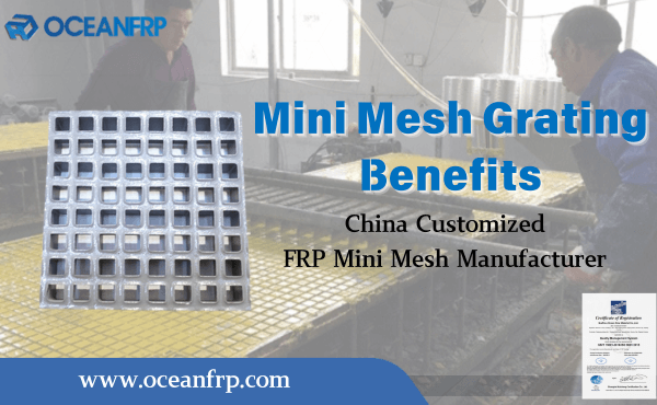 Mini Mesh Grating Benefits