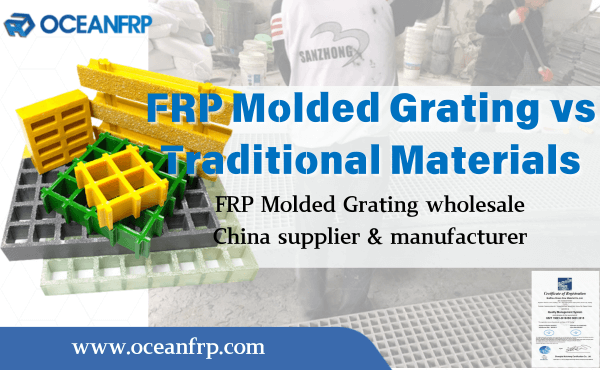 FRP Molded Grating vs Traditional Materials